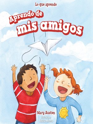 cover image of Aprendo de mis amigos (I Learn from My Friends)